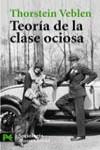 TEORIA DE LA CLASE OCIOSA (LB) | 9788420656465 | VEBLEN, THORSTEIN