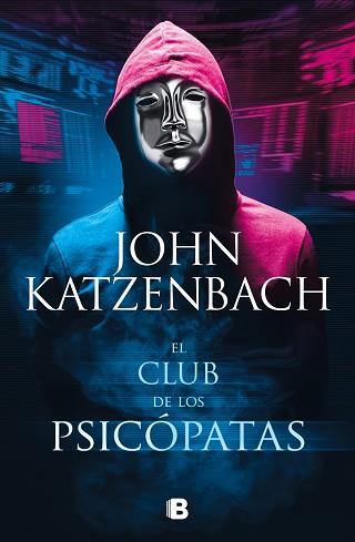 CLUB DE LOS PSICÓPATAS | 9788466670371 | KATZENBACH, JOHN