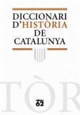 DICCIONARI D'HISTORIA DE CATALUNYA | 9788441218857 | MESTRE I CAMPI, JESÚS