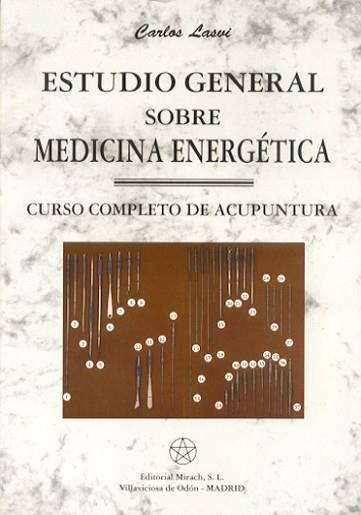 ESTUDIO GENERAL SOBRE MEDICINA ENERGETICA | 9788487476754 | LASVI, CARLOS (MATEOS LASVIGNES, CARLOS)