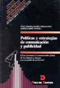 POLITICAS Y ESTRATEGIAS DE COMUNICACION Y PUBLICID | 9788479782566 | FERRE TRENZANO, JOSE MARIA ; FERRE NADAL