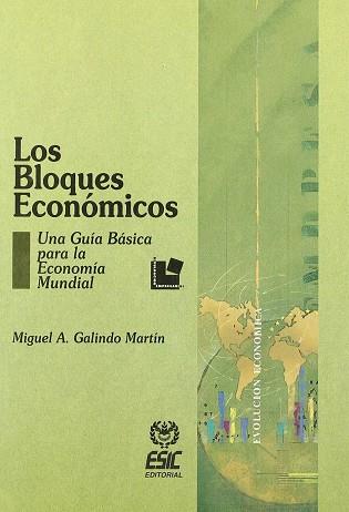 BLOQUES ECONOMICOS,LOS | 9788473561105 | GALINDO MARTIN, MIGUEL ANGEL