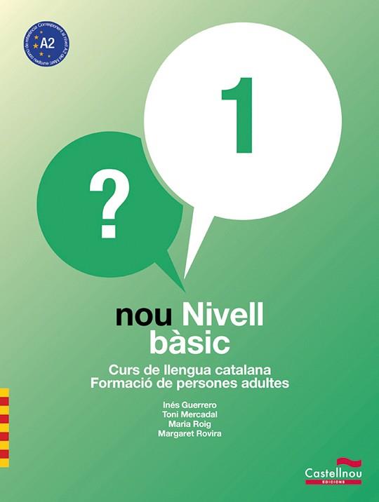 NOU NIVELL BÀSIC 1 | 9788498046465 | GUERRERO SIENDONES, INÉS/MERCADAL MOLL, ANTONI/ROIG RIERA, MARIA/ROVIRA GÜELL, MARGARET