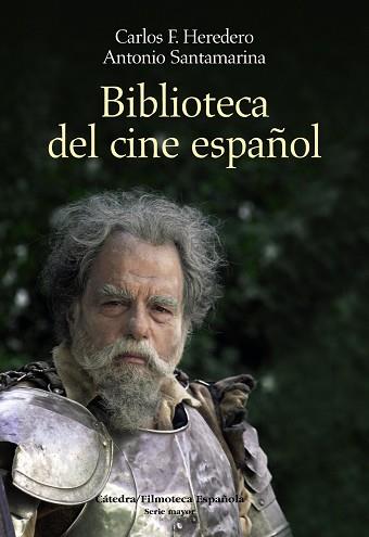 BIBLIOTECA DEL CINE ESPAÑOL | 9788437626543 | HEREDERO, CARLOS F. / SANTAMARINA, ANTONIO