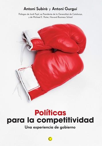 POLITICAS PARA LA COMPETITIVIDAD | 9788495348371 | SUBIRA, ANTONI / GURGUI, ANTONI