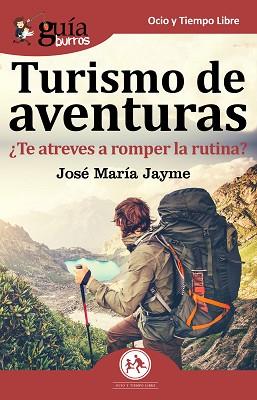 GUÍABURROS TURISMO DE AVENTURAS | 9788417681043 | JAYME BRAVO, JOSÉ MARÍA