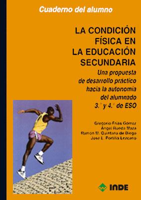 CONDICION FISICA EN LA ESO 3-4 (CUADERNO ALUMNO) | 9788487330667 | FRIAS GOMEZ, GREGORIO