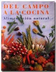 DEL CAMPO A LA COCINA ALIMENTACION NATURAL | 9783895085437 | DOMINE, ANDRE/STEMPELL, RUPRECHT/FEIRABEND, PETER