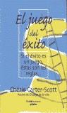 JUEGO DEL EXITO, EL | 9788425336621 | CARTER-SCOTT, CHERIE