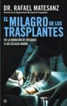 MILAGRO DE LOS TRASPLANTES EL | 9788497344821 | MATESANZ, RAFAEL ( DR )