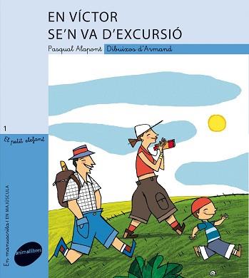 VÍCTOR SE'N VA D' EXCURSIÓ EN | 9788496726925 | ALAPONT RAMON, PASQUAL