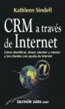 CRM A TRAVES DE INTERNET | 9788480888080 | SINDELL, KATHLEEN