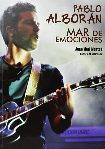 PABLO ALBORAN MAR DE EMOCIONES | 9788415191827 | MONTES,JUAN MARI