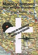 MISION Y DESTIERRO EN LA ANTIGUA YUGOSLAVIA | 9788424507787 | VINUESA, ARTURO