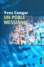 POBLE MESSIANIC UN | 9788498090567 | CONGAR, YVES