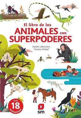 GRAN LIBRO DE LOS ANIMALES CON SUPERPODERES | 9788413922546 | LABOUCARIE, SANDRA