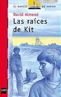 RAIZES DE KIT, LAS (BVROJO) | 9788434890893 | ALMOND, DAVID