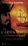 CARTOGRAFO Y EL MISTERIO DEL KEMAL EL | 9788496692565 | SLAUGHTER, FRANK G.