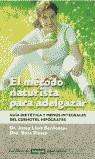 METODO NATURISTA PARA DELGAZAR, EL | 9788479012281 | BERDONCES, JOSEP LLUIS