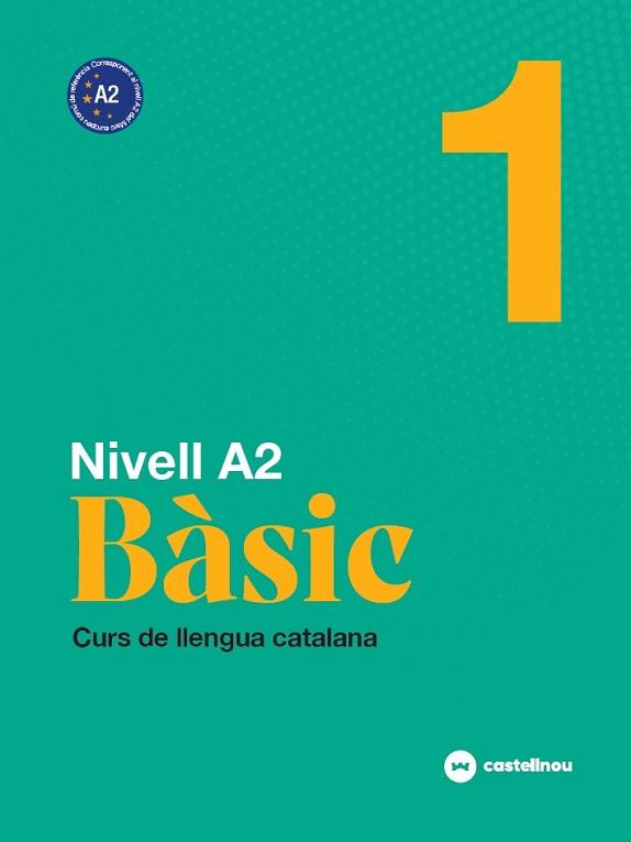 NIVELL A2. BÀSIC 1 | 9788418523144 | ROIG, MARIA / GUERRERO, INÉS / MERCADAL, ANTONI / ROVIRA, MARGARET