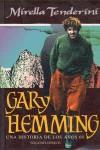 GARY HEMMING.UNA HISTORIA DE LOS AÑOS 60 | 9788487746307 | TENDERINI, MIRELLA