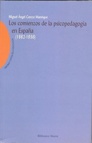 COMIENZOS DE LA PSICOPEDAGOGIA EN ESPAÑA (1882-1936) | 9788470309939 | CEREZO MANRIQUE, MIGUEL ANGEL