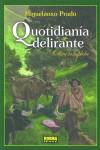 QUOTIDIANIA DELIRANTE (TAPA DURA) | 9788484316985 | PRADO, MIGUELANXO