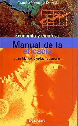 MANUAL DE LA EFICACIA | 9788424127732 | ELORDUY TAUBMANN, JUAN MANUEL