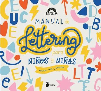 MANUAL DE LETTERING PARA NIÑOS Y NIÑAS | 9788418531590 | EL CLUB DEL LETTERING