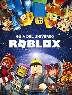 GUÍA DEL UNIVERSO ROBLOX | 9788417460426 | AA.VV