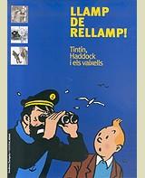 LLAMP DE RELLAMP TINTIN HADDOCK I ELS VAIXELLS | 9788484181323 | HOREAU, IVES