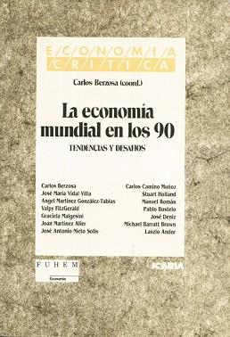 ECONOMIA MUNDIAL EN LOS 90 LA | 9788474262162 | BERZOSA, CARLOS