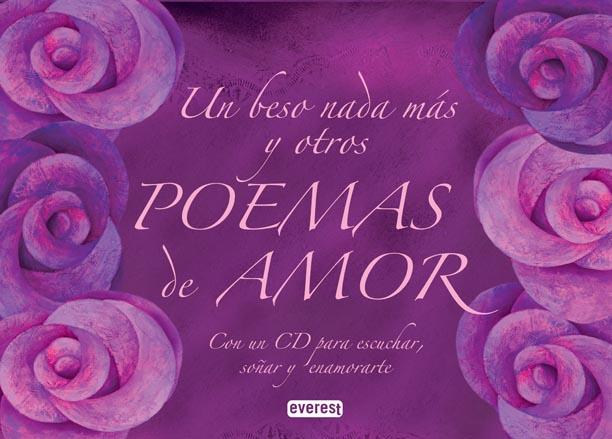 UN BESO NADA MÁS Y OTROS POEMAS DE AMOR | 9788444120928 | ANA GALÁN