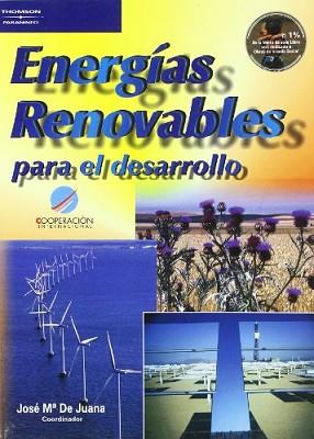 ENERGIAS RENOVABLES PARA EL DESARROLLO | 9788428328647 | DE JUANA, JOSE M.