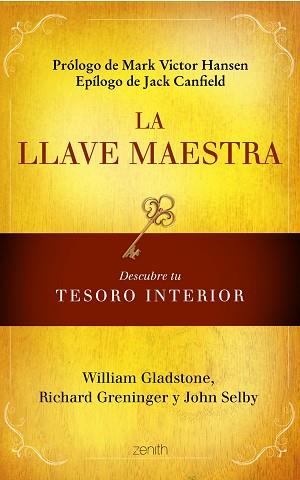 LA LLAVE MAESTRA | 9788408108504 | WILLIAM GLADSTONE/RICHARD GRENINGER/JOHN SELBY