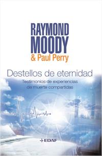 DESTELLOS DE ETERNIDAD | 9788441425231 | MOODY, RAYMOND / PERRY, PAUL