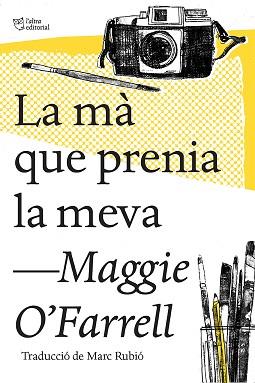 MÀ QUE PRENIA LA MEVA | 9788494782947 | O'FARRELL, MAGGIE