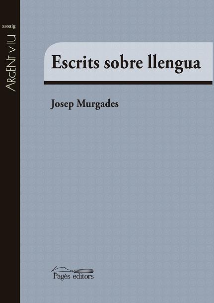 ESCRITS SOBRE LLENGUA | 9788499757865 | MURGADES BARCELÓ, JOSEP