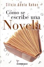 COMO SE ESCRIBE UNA NOVELA (BUTXACA) | 9788497597401 | KOHAN, SILVIA ADELA