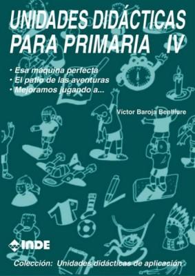 UNIDADES DIDACTICAS PARA PRIMARIA 4 % | 9788487330476 | BAROJA BENLLIURE, VICTOR