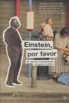 EINSTEIN POR FAVOR (UN VIAJE POR EL PENSAMIENTO CIENTIFICO) | 9788478714285 | CARRIERE, JEAN-CLAUDE