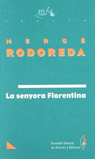 SENYORA FLORENTINA | 9788480481670 | RODOREDA,MERCE