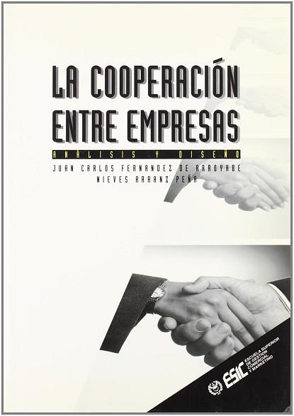 COOPERACION ENTRE EMPRESAS, LA | 9788473561952 | FERNANDEZ DE ARROYABE, JUAN CARLOS