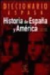 DICCIONARIO ESPASA HISTORIA DE ESPAÑA Y AMERICA | 9788467003161 | ALVAR, JAIME (DIR.)