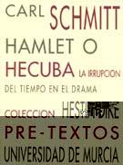 HAMLET O HECUBA, LA IRRUPCION DEL TIEMPO EN EL DRA | 9788487101915 | SCHMITT, CARL