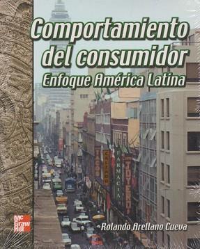 COMPORTAMIENTO DEL CONSUMIDOR ENFOQUE AMERICA LATINA | 9789701035276 | ARELLANO CUEVA, ROLANDO