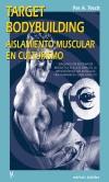 TARGET BODYBUILDING AISLAMIENTO MUSCULAR EN CULTURISMO | 9788425513640 | TESCH, PER A.