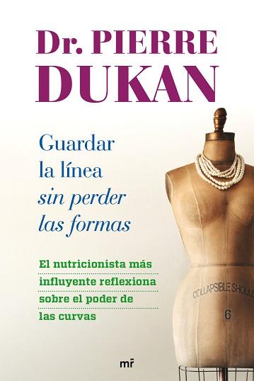 GUARDAR LA LÍNEA SIN PERDER LAS FORMAS | 9788427026018 | PIERRE DUKAN