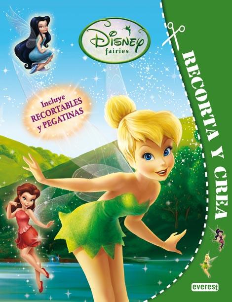 DISNEY FAIRIES. RECORTA Y CREA | 9788444164076 | WALT DISNEY COMPANY