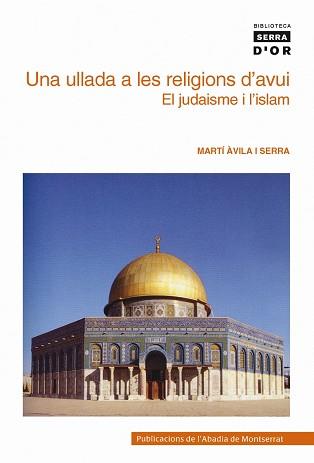 ULLADA A LES RELIGIONS D'AVUI UNA | 9788498830293 | AVILA SERRA, MARTI